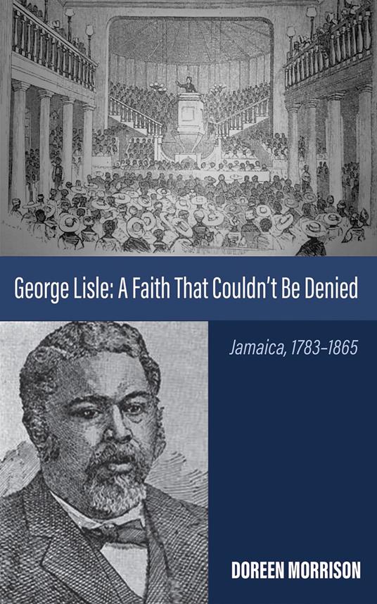 George Lisle: A Faith That Couldn’t Be Denied