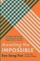 Awaiting the Impossible - See Seng Tan - cover