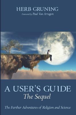 A User's Guide-The Sequel - Herb Gruning - cover