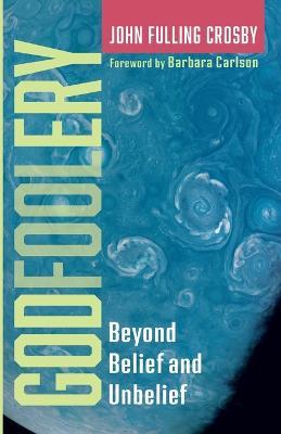 Godfoolery - John Fulling Crosby - cover