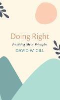 Doing Right - David W Gill - cover