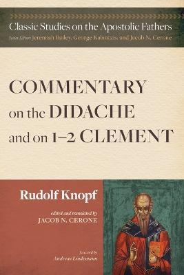 Commentary on the Didache and on 1-2 Clement - Rudolf Knopf - cover