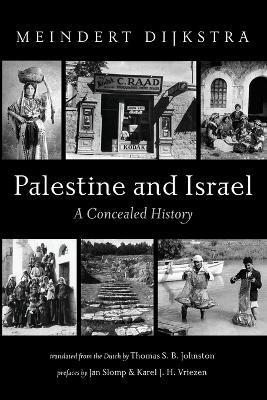 Palestine and Israel - Meindert Dijkstra - cover