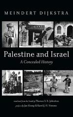Palestine and Israel: A Concealed History