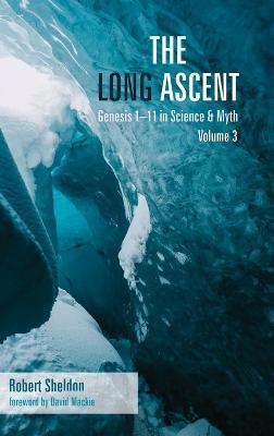 The Long Ascent, Volume 3 - Robert Sheldon - cover