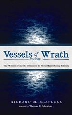 Vessels of Wrath, Volume 1