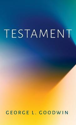 Testament - George L Goodwin - cover