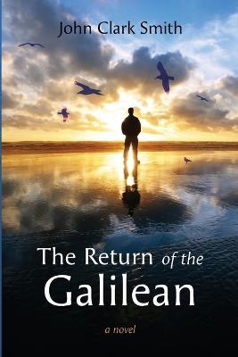 The Return of the Galilean - John Clark Smith - cover