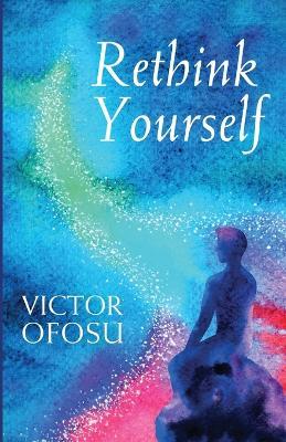 Rethink Yourself - Victor Ofosu - cover