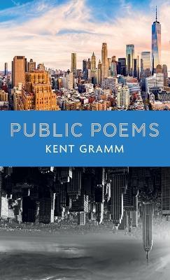 Public Poems - Kent Gramm - cover