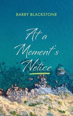 At a Moment's Notice - Barry Blackstone - cover