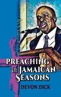 Preaching in Jamaican Seasons - Devon Dick - cover