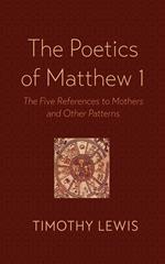 The Poetics of Matthew 1