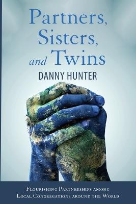 Partners, Sisters, and Twins - Danny Hunter - cover