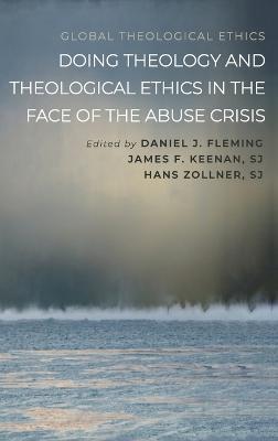 Doing Theology and Theological Ethics in the Face of the Abuse Crisis - cover