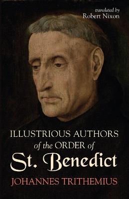 Illustrious Authors of the Order of St. Benedict - Johannes Trithemius - cover
