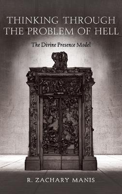 Thinking Through the Problem of Hell - R Zachary Manis - cover