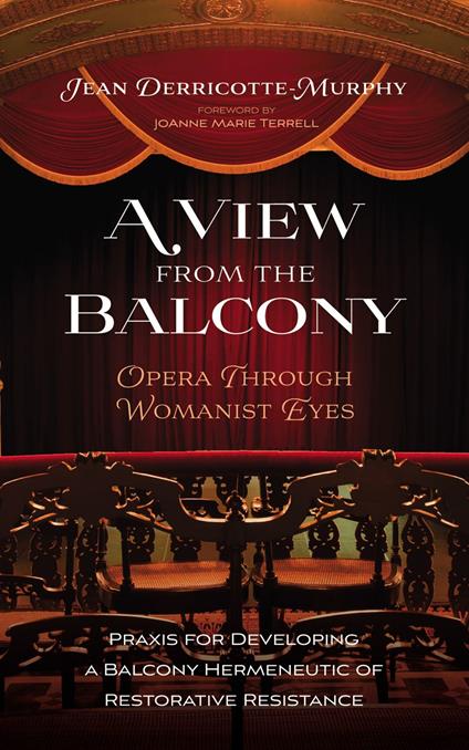 A View from the Balcony—Opera through Womanist Eyes