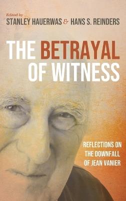 The Betrayal of Witness - cover