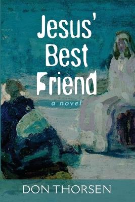 Jesus' Best Friend - Don Thorsen - cover