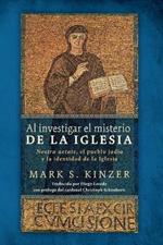 Al Investigar El Misterio de la Iglesia: Nostra Aetate, El Pueblo Judio Y La Identidad de la Iglesia