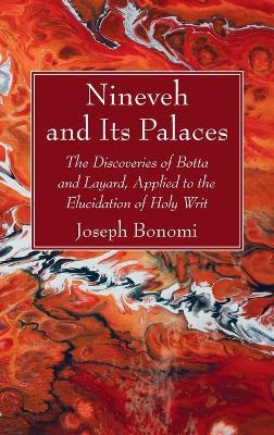 Nineveh and Its Palaces - Joseph Bonomi - cover