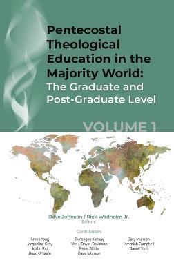 Pentecostal Theological Education in the Majority World, Volume 1 - cover