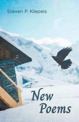 New Poems - Steven P Klepeis - cover