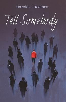 Tell Somebody - Harold J Recinos - cover
