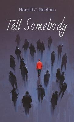 Tell Somebody - Harold J Recinos - cover