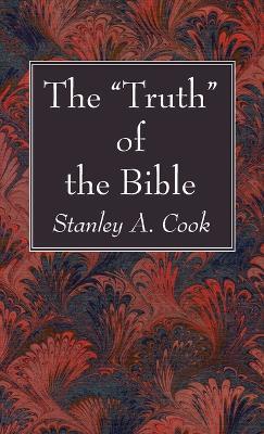 The "Truth" of the Bible - Stanley a Cook - cover