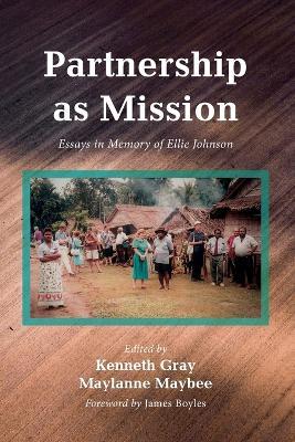 Partnership as Mission: Essays in Memory of Ellie Johnson - cover