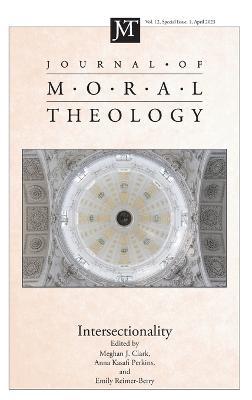 Journal of Moral Theology, Volume 12, Special Issue 1 - cover