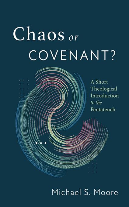 Chaos or Covenant?