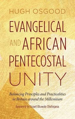 Evangelical and African Pentecostal Unity - Hugh Osgood - cover