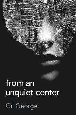 From an Unquiet Center - Gil George - cover
