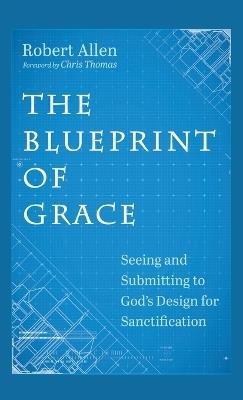 The Blueprint of Grace - Robert Allen - cover