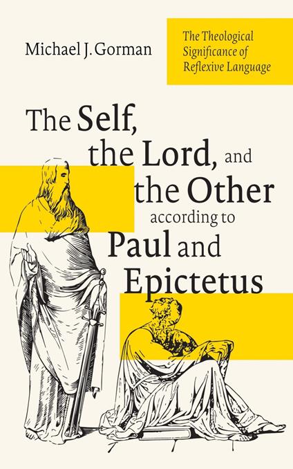 The Self, the Lord, and the Other according to Paul and Epictetus
