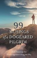 99 Musings of a Dogeared Pilgrim: Daily Readings for Encouragement Along the Way - John Cox - cover