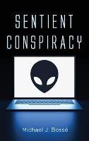 Sentient Conspiracy - Michael J Bossé - cover