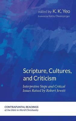 Scripture, Cultures, and Criticism: Interpretive Steps and Critical Issues Raised by Robert Jewett - cover
