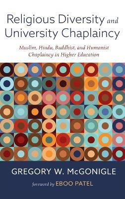 Religious Diversity and University Chaplaincy - Gregory W McGonigle - cover