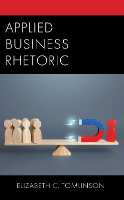 Applied Business Rhetoric - Elizabeth C. Tomlinson - cover