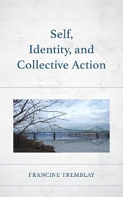 Self, Identity, and Collective Action - Francine Tremblay - cover