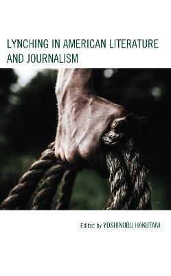 Lynching in American Literature and Journalism - cover