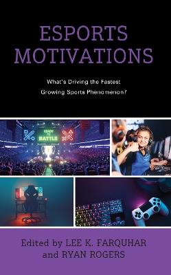 Esports Motivations: What's Driving the Fastest Growing Sports Phenomenon? - cover