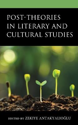 Post-Theories in Literary and Cultural Studies - cover
