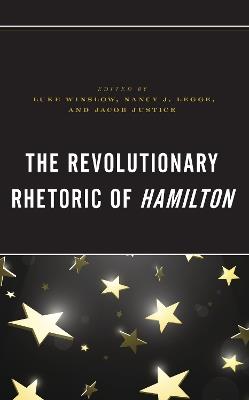 The Revolutionary Rhetoric of Hamilton - cover