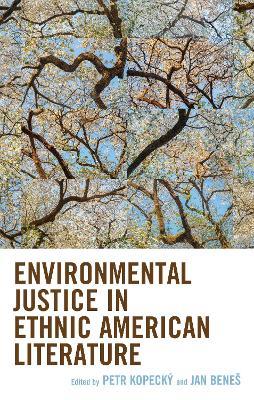 Environmental Justice in Ethnic American Literature - cover