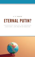 Eternal Putin?: Confronting Navalny, the Pandemic, Sanctions, and War with Ukraine
